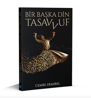 Bir Başka Din : Tasavvuf