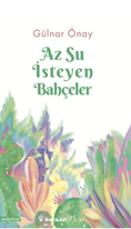 Az Su İsteyen Bahçeler