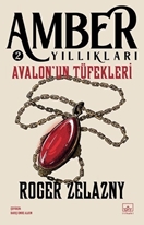 Avalon'un Tüfekleri - Amber Yıllıkları 2