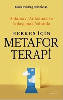 Herkes İçin Metafor Terapi