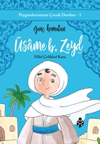 Peygamberimizin Çocuk Dostları 1 Üsame b. Zeyd