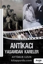 Antikacı Yaşamdan Kareler