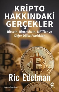 Kripto Hakkındaki Gerçekler - Bitcoin Blockhain NFT'ler ve Diğer Dijital Varlıklar