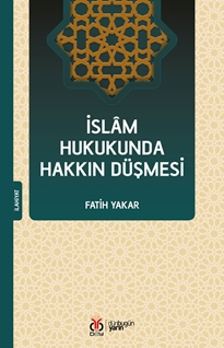 İslam Hukukunda Hakkın Düşmesi