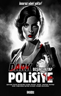 Dark Polisiye Beşinci Kitap