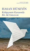 Kelepçemin Karasinda Bir Ak Güvercin