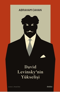 David Levinsky’nin Yükselişi