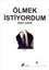 Ölmek İstiyordum
