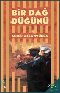 Bir Dağ Düğünü