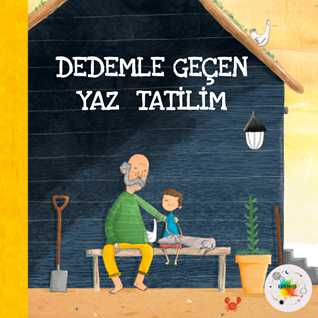 Dedemle Geçen Yaz  Tatilim