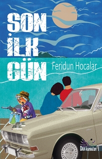 Son İlk Gün