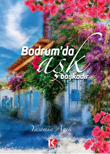 Aşk Bodrumda Güzeldir