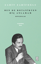 Ben de Botanikten Hiç Anlamam