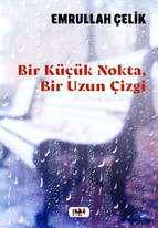 Bir Küçük Nokta, Bir Uzun Çizgi