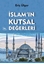 İslam'ın Kutsal Değerleri