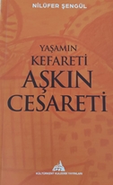 Yaşamın Kefareti Aşkın Cesareti