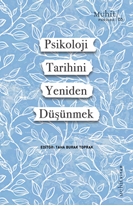 Psikoloji Tarihini Yeniden Düşünmek