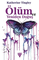 Ölüm Ve Yeniden Dönüş