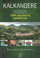 Kalkandere Karadere’den Kalkandere ye Tarih, Halkiyat Ve Şahsiyetler