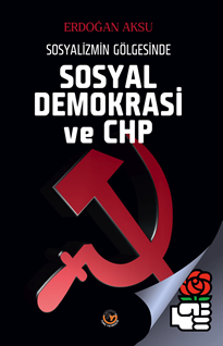 Sosyalizmin Gölgesinde Sosyal Demokrasi  Ve Chp