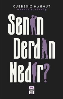 Senin Derdin Nedir?