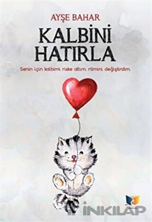 KALBİNİ HATIRLA