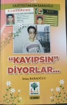 Kayıpsın Diyorlar