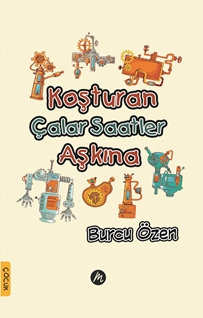 Koşturan Çalar Saatler Aşkına