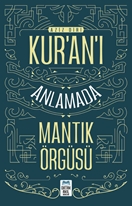 Kuranı Anlamada Mantik Örgüsü