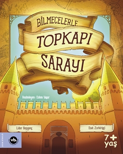 Bilmecelerle Topkapı Sarayı