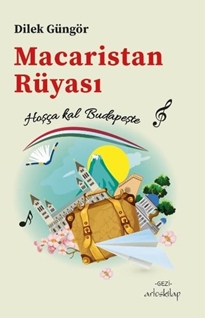 Macaristan Rüyası - Hoşça kal Budapeşte