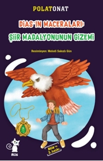 Dias’ın Maceraları : Şiir Madalyonunun Gizemi