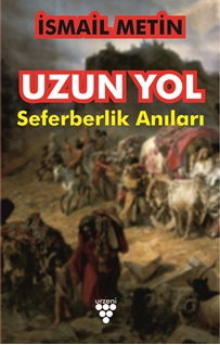 Uzun Yol Seferberlik Anıları