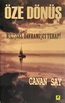 Öze Dönüş  (Bilişsel Davranışcı Terapisi)