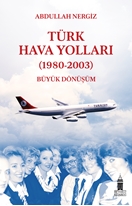 Türk Hava Yolları (1980-2003) Büyük Dönüşüm