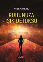 Ruhunuza Işık Detoksu