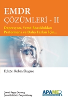 EMDR Çözümleri 2 ( Depresyon,Yeme Bozuklukları,Performans Ve Daha Fazlası İçin