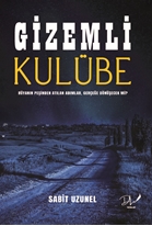 Gizemli Kulübe