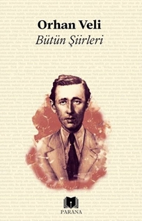 Orhan Veli Bütün Şiirleri