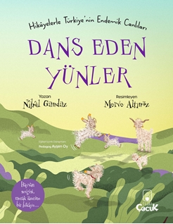 Dans Eden Yünler -  Hikayelerle Türkiye'nin Endemik Canlıları