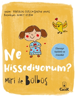 Miri İle Bülbüş Ne Hissediyorum ?