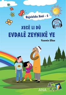 Rojnivîska Xecê 5 - Xecê Li dû Evdalê Zeynikê ye