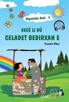 Rojnivîska Xecê 3 - Xecê Li Dû Celadet Bedirxan e