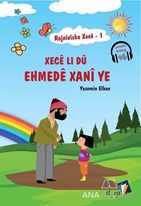 Rojnivîska Xecê 1: Xecê Li Dû Ehmedê Xanî ye