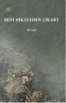 Beni Hikâyeden Çıkart