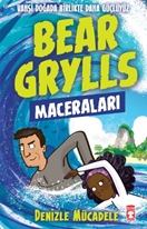 Denizle Mücadele  Bear Grylls Maceraları