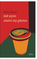 Dedi Şeytan Ceketini Alıp Giderken