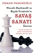 Niccolò Machiavelli ve Büyük Friedrich’in Savaş Sanatı