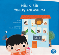 Minik Bir Yanlış Anlaşılma