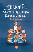 Dikkat Sadece Kitap Okuyan Çocuklara Bulaşır